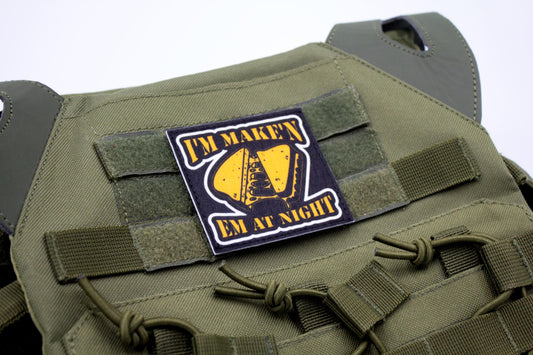 I'm Maken 'em at night hook and loop morale patch
