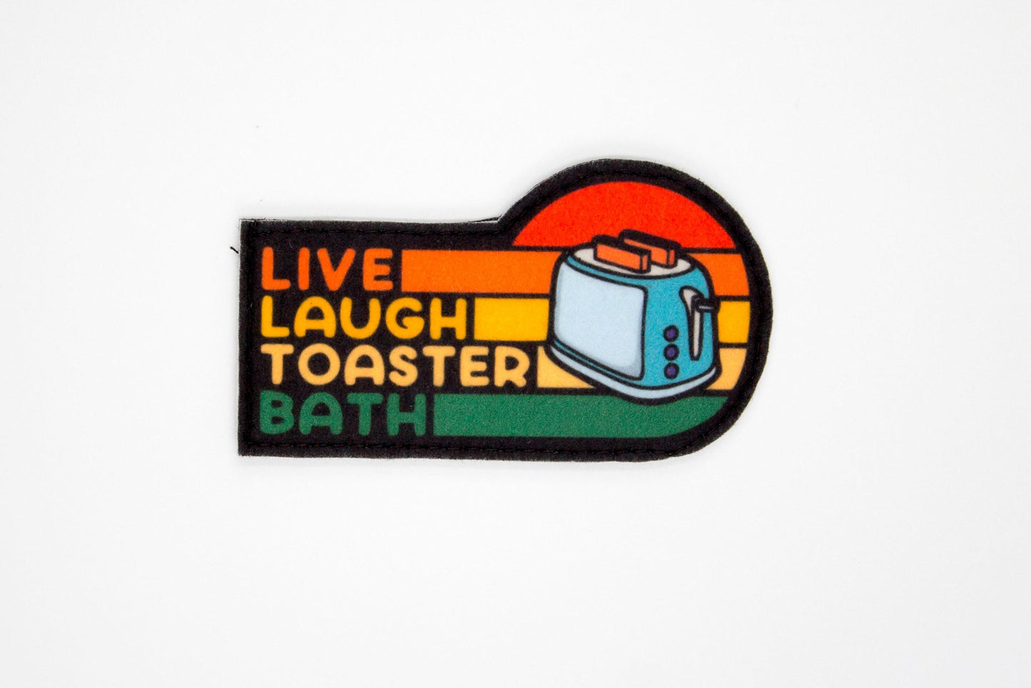 Live Laugh Toaster Bath hook and loop morale patch