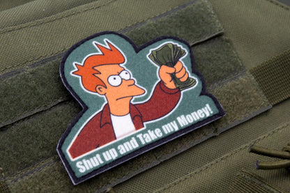 Shut up and take my money Futurama Cosplay hook and loop morale patch